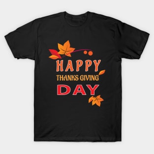 Happy thanks giving day T-Shirt